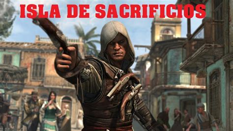 isla de sacrificios assassin's creed 4